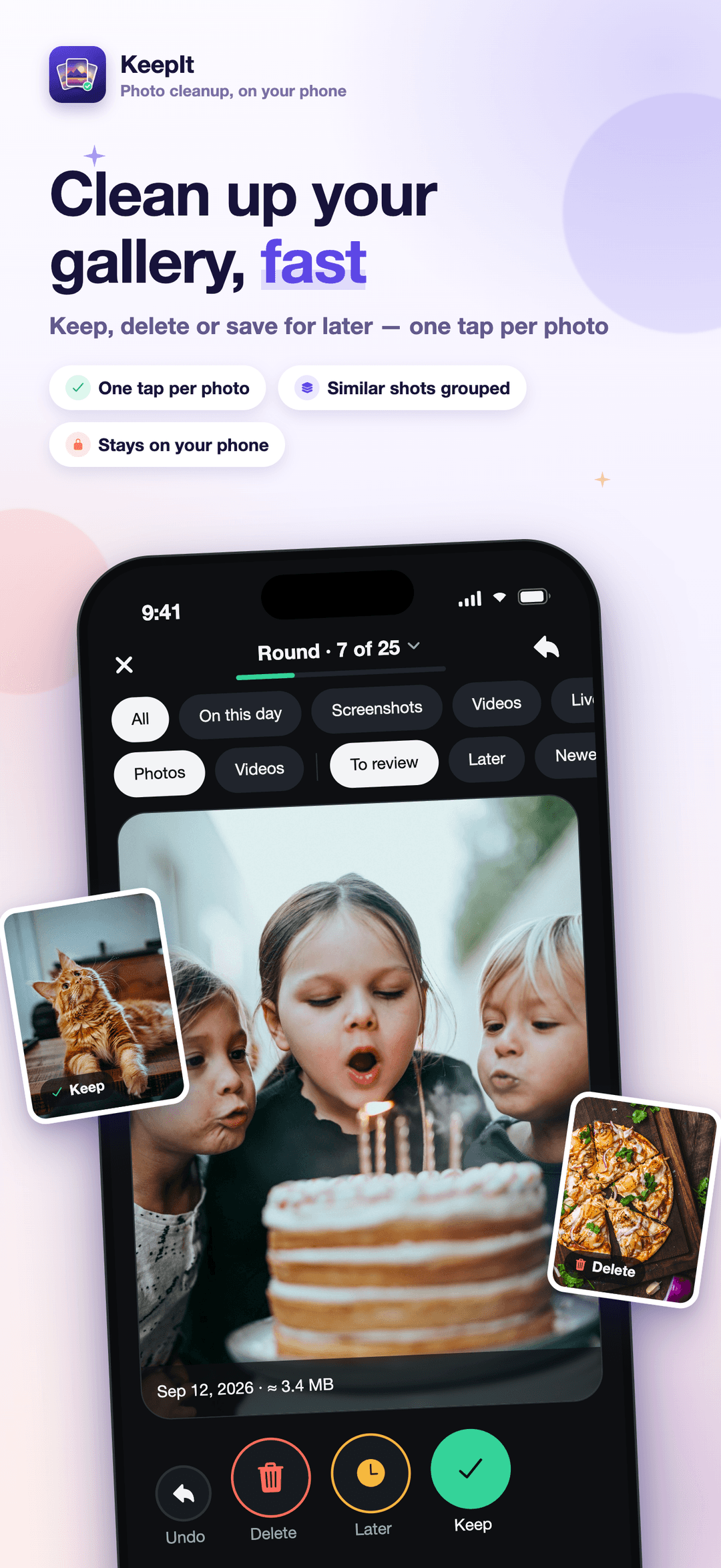 KeepIt review deck showing a birthday photo with Undo, Delete, Later and Keep buttons and filter chips for On this day, Screenshots and Videos